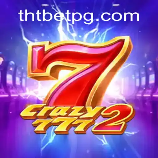 Descubra o Mundo Empolgante de Crazy7772 no THT.bet