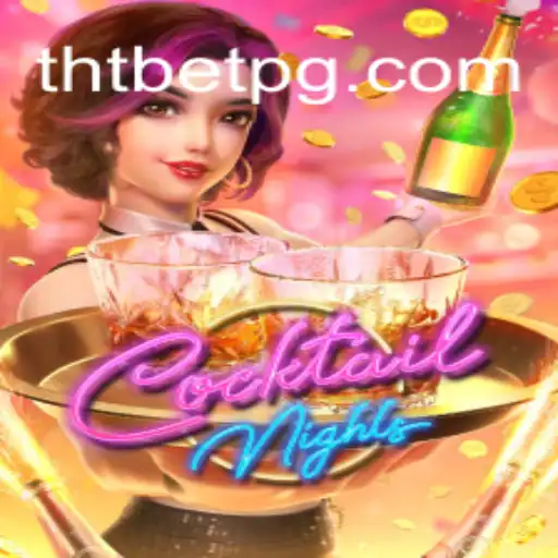 CocktailNights: Descubra a Nova Sensação dos Jogos com THT.bet